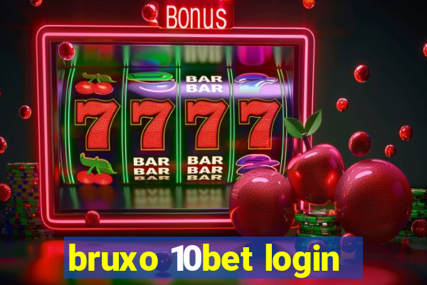 bruxo 10bet login